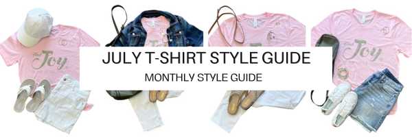 July T-Shirt Styling Guide